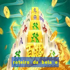 roteiro da bela e a fera